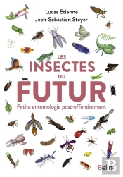 Les Insectes Du Futur : Petite Entomologie Post-Effondrement