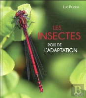 Les Insectes - Rois De L'Adaptation