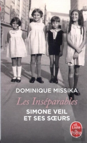Les Inséparables. Simone Veil Et Ses Soeurs