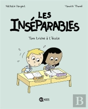 Les Inséparables T.8 ; Tom Triche À L'École
