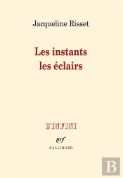 Les Instants, Les Eclairs