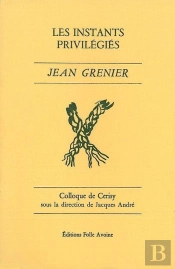 Les Instants Privilégiés : Colloque De Cerisy