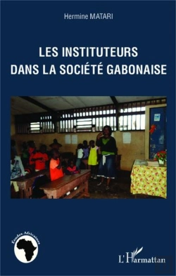 Bertrand.pt - Les Instituteurs Dans La Société Gabonaise