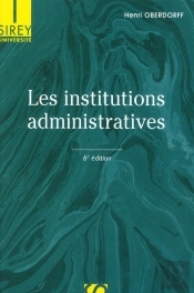Les Institutions Administratives (6e Édition)