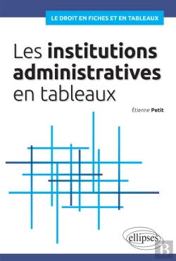 Bertrand.pt - Les Institutions Administratives En Tableaux
