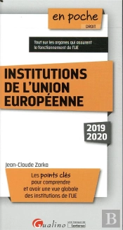 Les Institutions De L Union Europeenne - Pour Mieux Comprendre Le Fonctionnement Des Institutions De