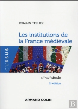 Bertrand.pt - Les Institutions De La France Médiévale ; Xie-Xve Siècle (2e Édition)