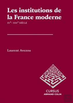 Bertrand.pt - Les Institutions De La France Moderne ; Xve-Xviiie Siècle