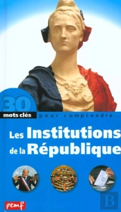 Les Institutions De La Republique
