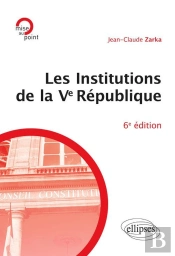 Les Institutions De La Ve République (6e Édition)