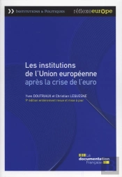 Les Institutions De L'Union Européenne Aprés La Crise De L'Euro (9e. Édition)