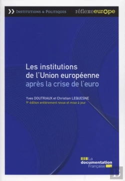Bertrand.pt - Les Institutions De L'Union Européenne Aprés La Crise De L'Euro (9e. Édition)