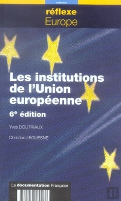 Bertrand.pt - Les Institutions De L'Union Européenne (Édition 2007)