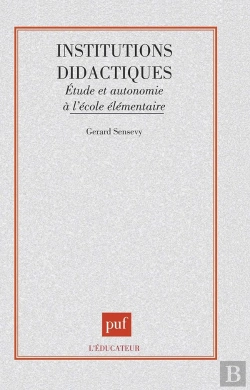 Bertrand.pt - Les Institutions Didactiques L'Etude Et Autonomie A L'Ecole Elementaire