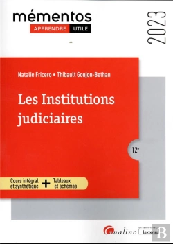 Bertrand.pt - Les Institutions Judiciaires : Les Principes Fondamentaux De La Justice ; Les Organes De La Justice ; Les Acteurs De La Justice (Édition 2023)
