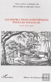Les Instructions Scientifiques Pour Les Voyageurs (Xviie-Xixe Siècle)