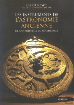Bertrand.pt - Les Instruments De L'Astronomie Ancienne De L'Antiquite A La Renaissance