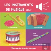 Les Instruments De Musique Volume 2 (Coll. Mon Premier Imagier A Ecouter)