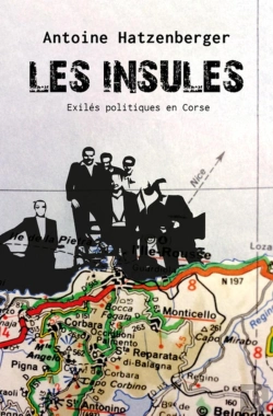 Bertrand.pt - Les Insulés ; Exiles Politiques En Corse