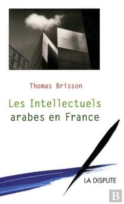 Bertrand.pt - Les Intellectuels Arabes En France