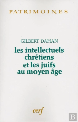 Bertrand.pt - Les Intellectuels Chrétiens Et Les Juifs Au Moyen-Âge