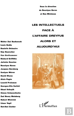 Bertrand.pt - Les Intellectuels Face A L'Affaire Dreyfus Alors Et Aujourd'Hui