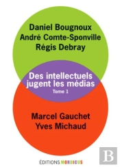 Les Intellectuels Face Aux Medias T.1