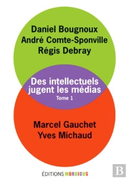 Bertrand.pt - Les Intellectuels Face Aux Medias T.1