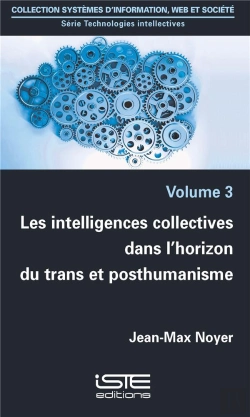 Bertrand.pt - Les Intelligences Collectives Dans L'Horizon Du Trans Et Posthumanisme