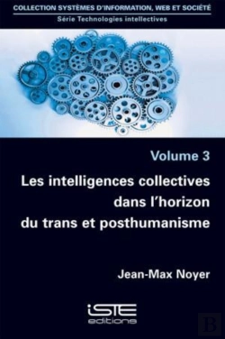 Bertrand.pt - Les Intelligences Collectives Dans L'Horizon Du Trans Et Posthumanisme