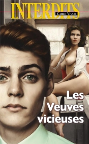 Les Interdits Tome 547 : Les Veuves Vicieuses