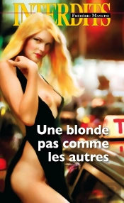 Les Interdits : Une Blonde Pas Comme Les Autres