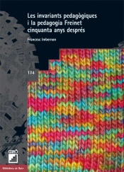 Les Invariants Pedagògiques I La Pedagogia Freinet Cinquanta Anys Després