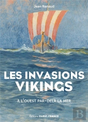 Les Invasions Vikings : À L'Ouest Par-Delà La Mer