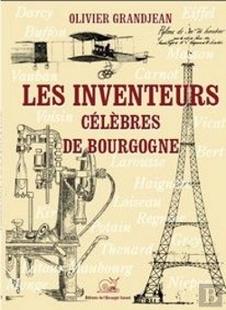 Bertrand.pt - Les Inventeurs Célèbres De Bourgogne