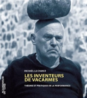 Les Inventeurs De Vacarmes : Théorie Et Pratiques De La Performance