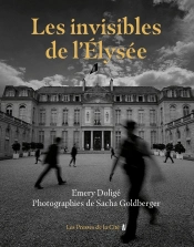 Les Invisibles De L'Élysée