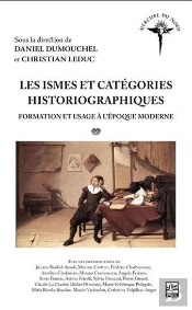 Les Ismes Et Catégories Historiographiques : Formatio Et Usage À L'Époque Moderne