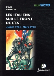 Les Italiens Sur Le Front De L'Est ; Juillet 1941-Mars 1943