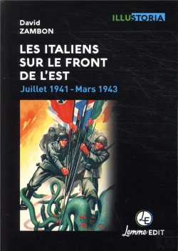 Bertrand.pt - Les Italiens Sur Le Front De L'Est ; Juillet 1941-Mars 1943