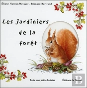 Les Jardiniers De La Forêt