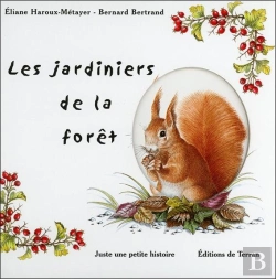 Bertrand.pt - Les Jardiniers De La Forêt