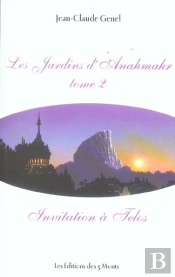 Les Jardins D'Anahmahr T.2 ; Invitation À Telos