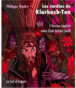 Bertrand.pt - Les Jardins De Klarkash-Ton ; L'Horreur Végétale Selon Clark Ashton Smith
