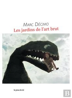 Bertrand.pt - Les Jardins De L'Art Brut