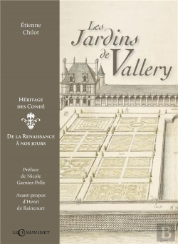Bertrand.pt - Les Jardins De Vallery - Heritage Des Conde, De La Renaissance A Nos Jours