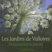 Les Jardins De Valloires ; De La Plante À La Planète