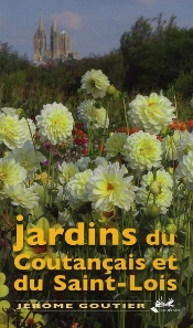 Les Jardins Du Coutançais Et Saint-Lois