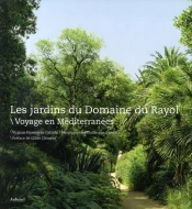 Les Jardins Du Domaine Du Rayol ; Voyage En Méditerranées