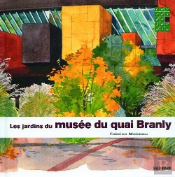 Bertrand.pt - Les Jardins Du Musée Du Quai Branly